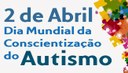 Dia Mundial de Conscientização do Autismo